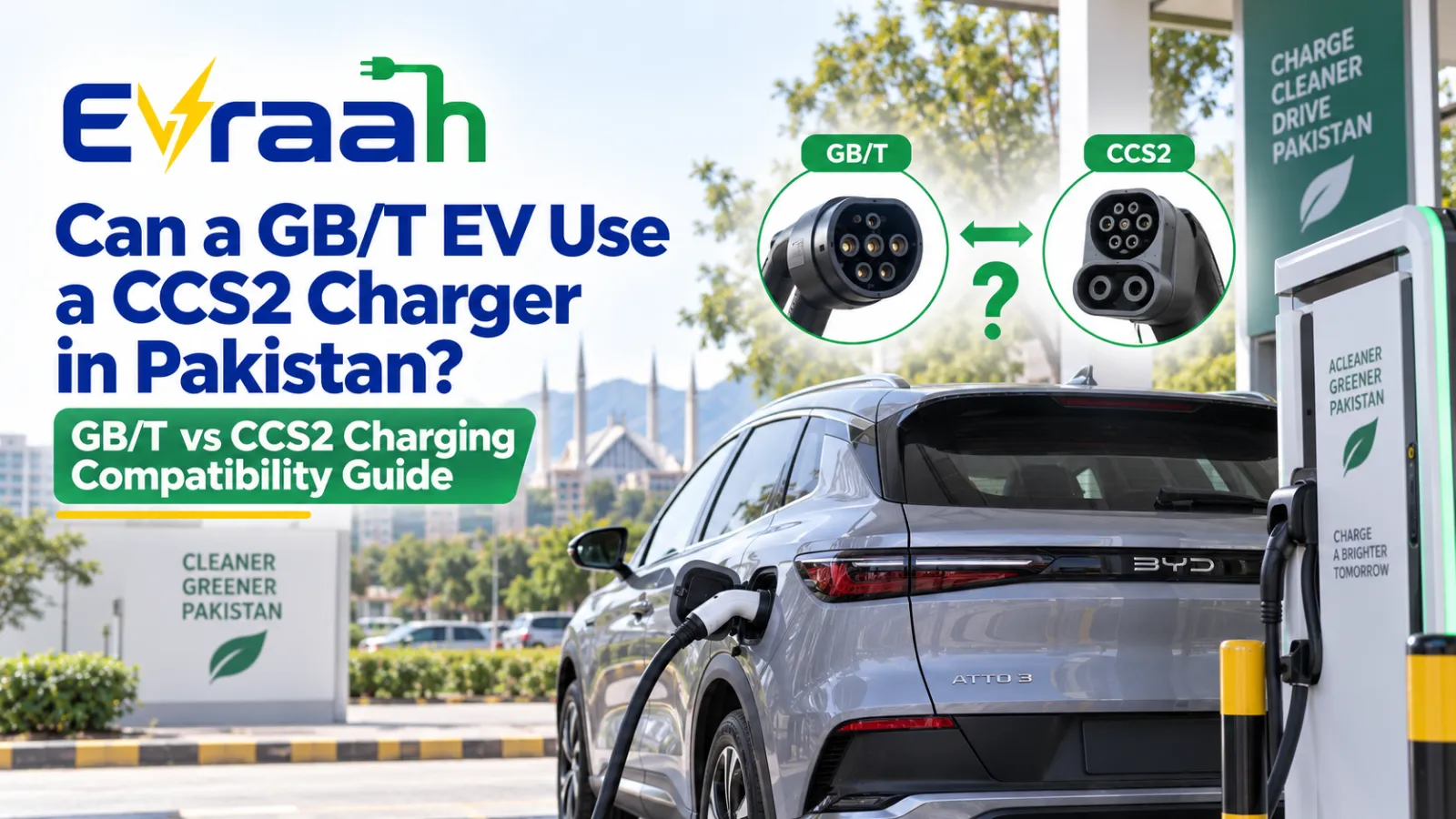 Can GB/T EV Use CCS2 Charger in Pakistan