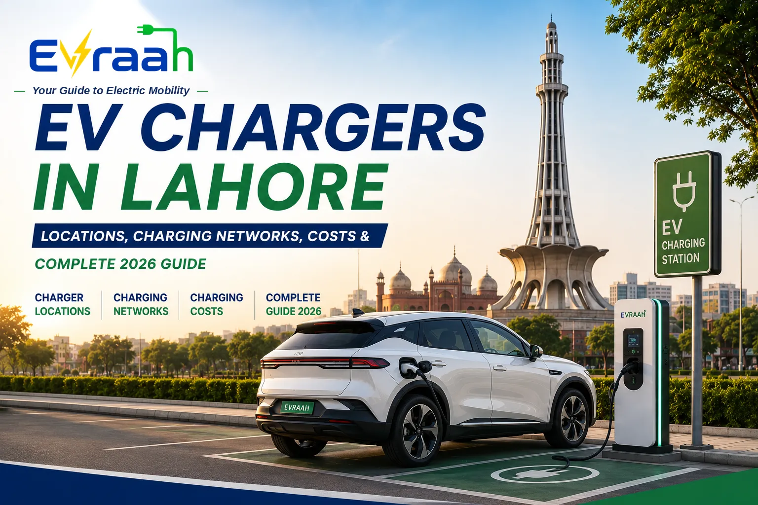 EV chargers in Lahore 2026 guide featuring an electric SUV charging at an EVraah fast-charging station with Lahore’s historic skyline in the background.