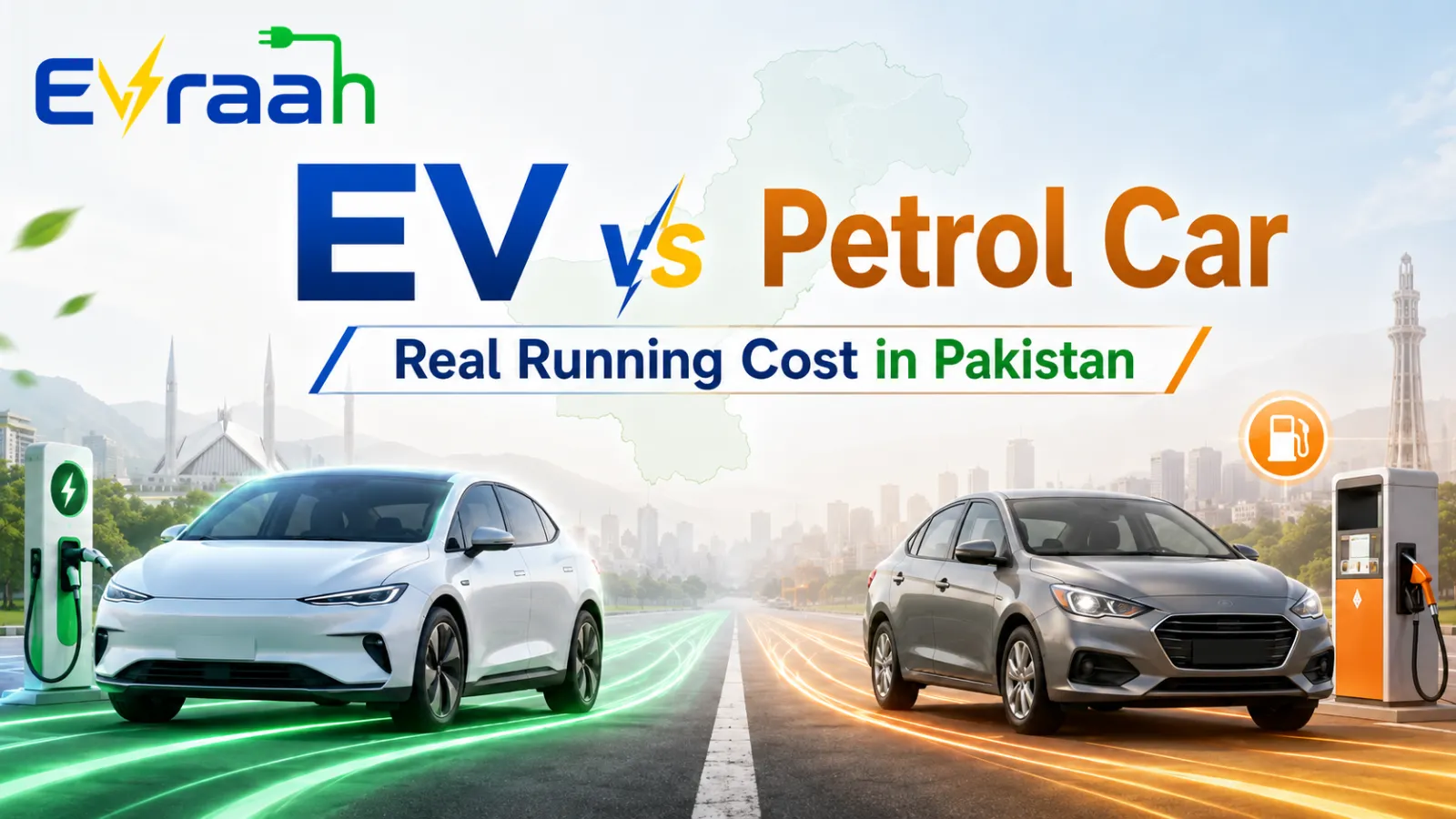 EV vs petrol car running cost comparison in Pakistan 2026, featuring an EV charging at a home/public charger alongside a petrol car at a fuel station, with EVraah branding.