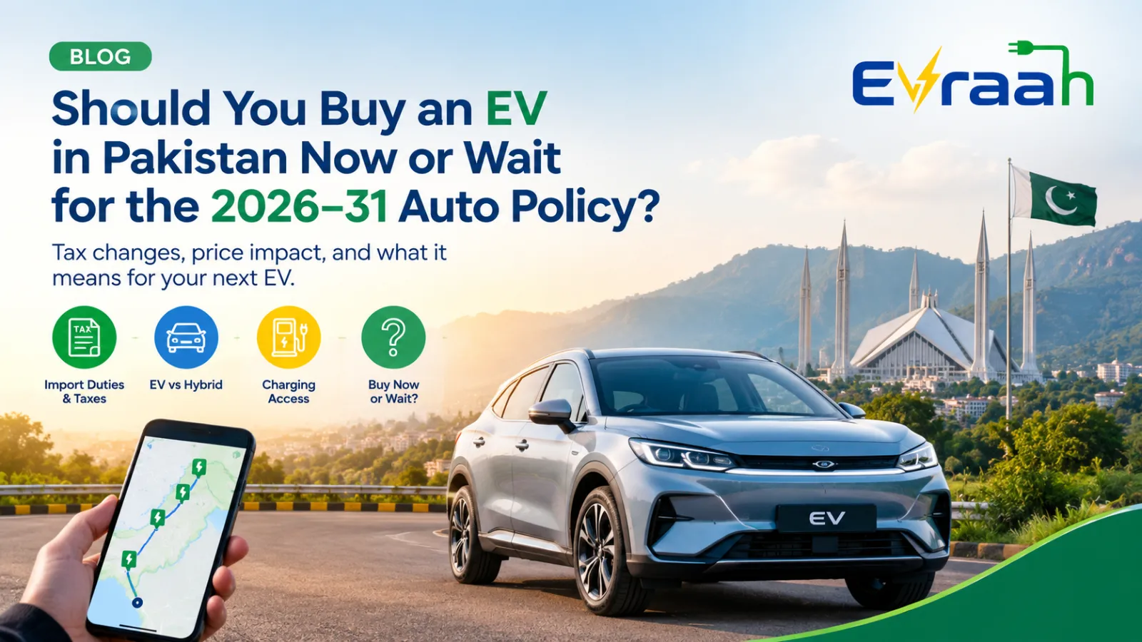 Should You Buy an EV in Pakistan Now or Wait for the 2026–31 Auto Policy?